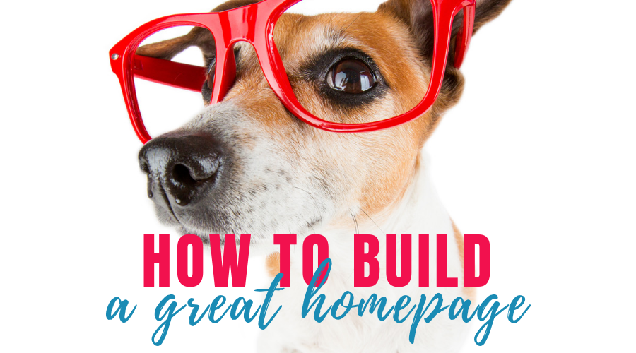 How to Build a Great Homepage