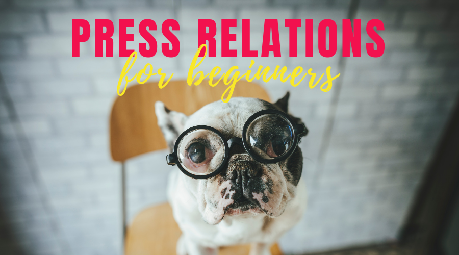 Press Relations for Beginners