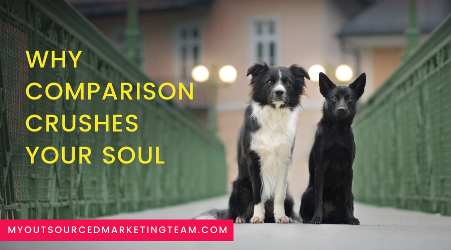 comparison crushes your soul